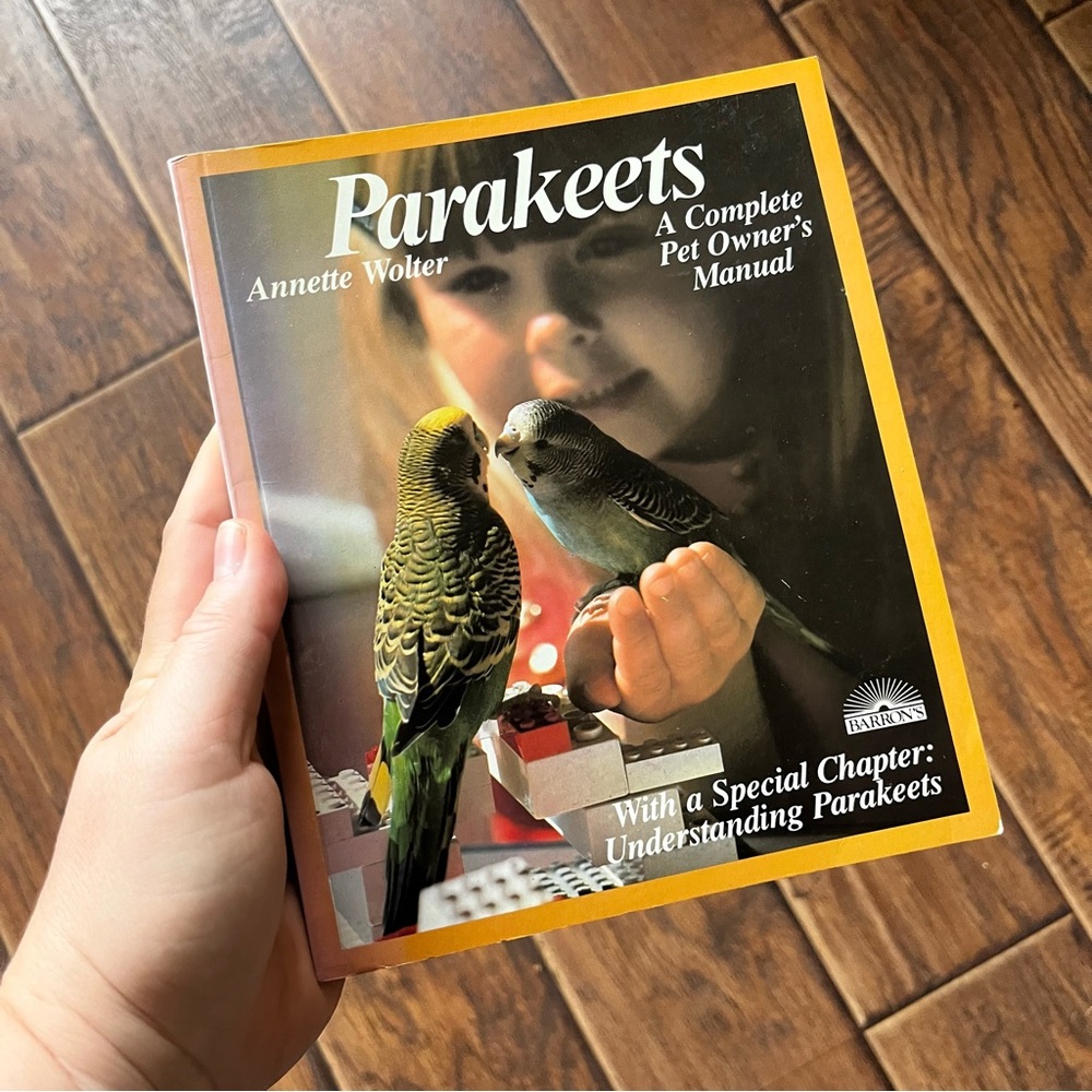 Parakeets: A Complete Pet Owner's Manual by